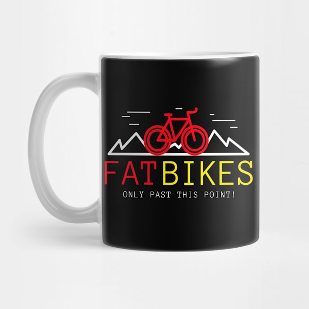 Fat Bikes Only Past This Point Tees by With Pedals